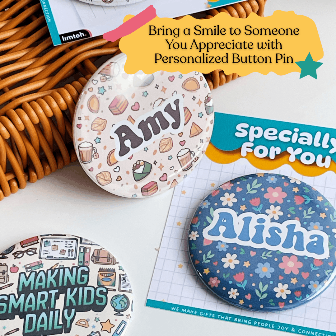 Personalized Button Badge Pin | Teacher's Day | Farewell Gift | Birthday Friends Colleagues Family